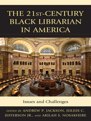 cover image of The 21st-Century Black Librarian in America